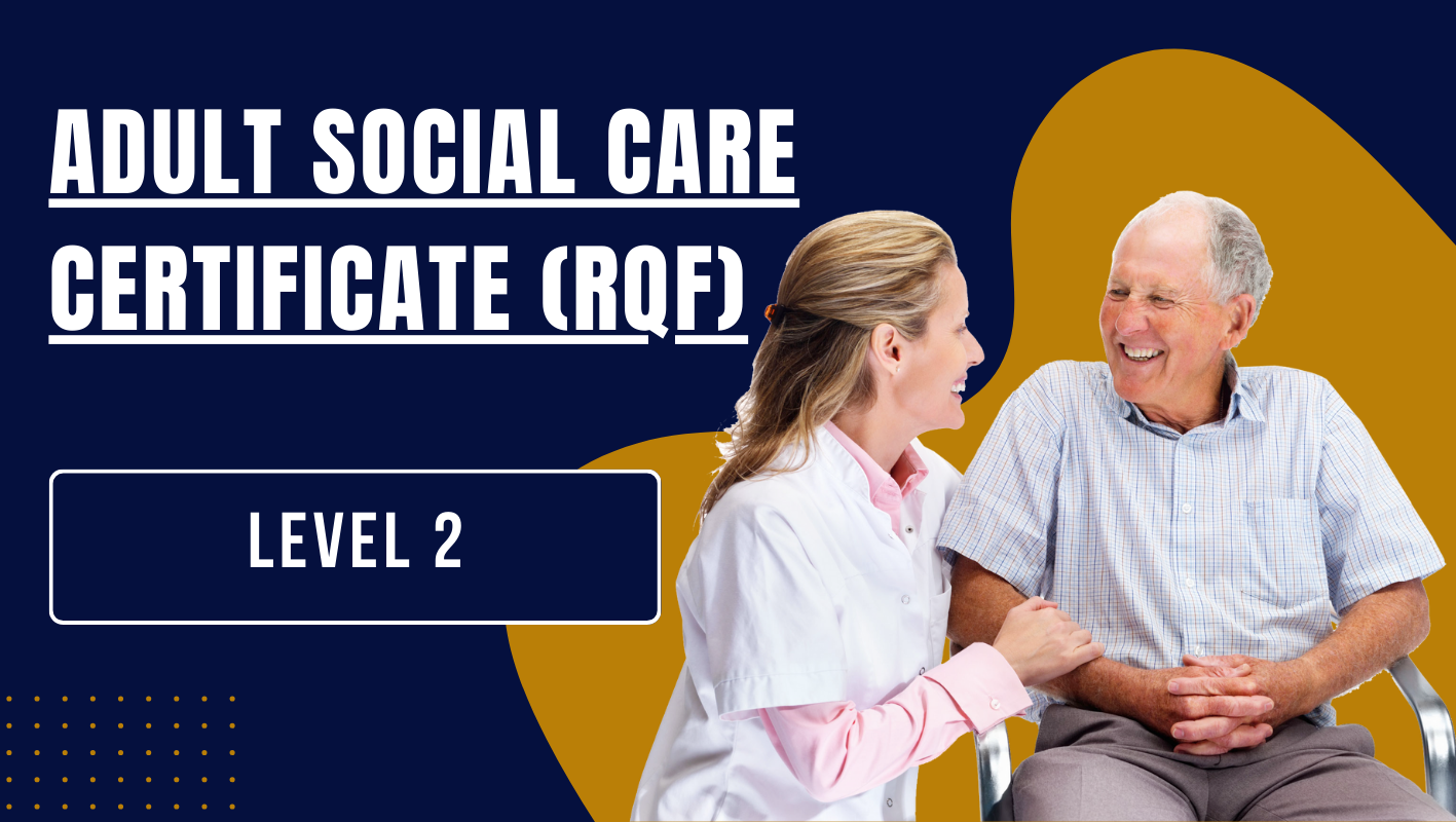 Level 2 Adult Social Care Certificate (RQF)