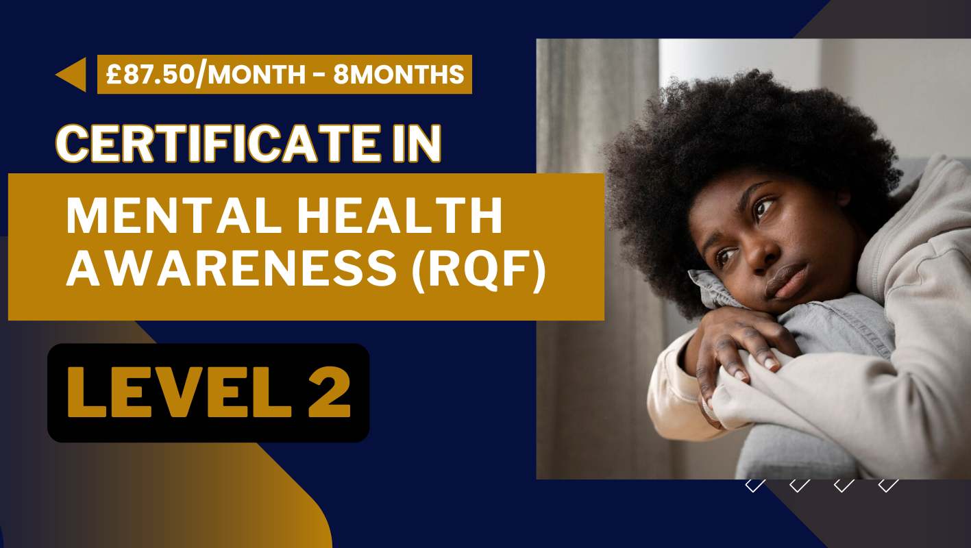Certificate in Mental Health Awareness (RQF) – Level 2 (Installment)