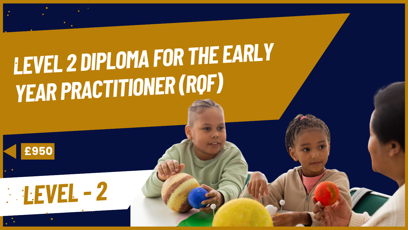 Diploma for the Early Years Practitioner (RQF) – Level 2