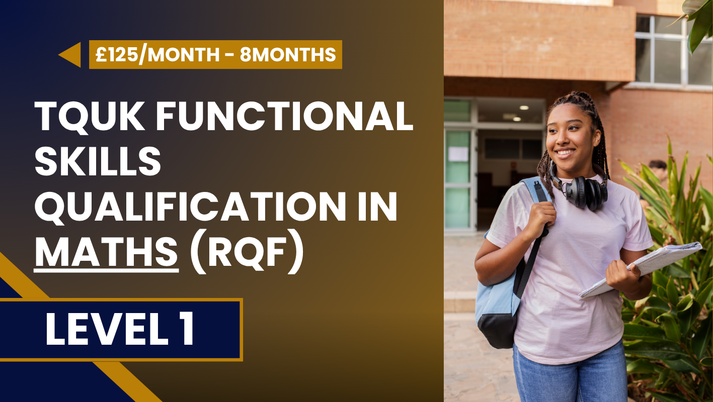 TQUK Functional Skills Qualification in Maths (RQF) – Level 1 (Installment)