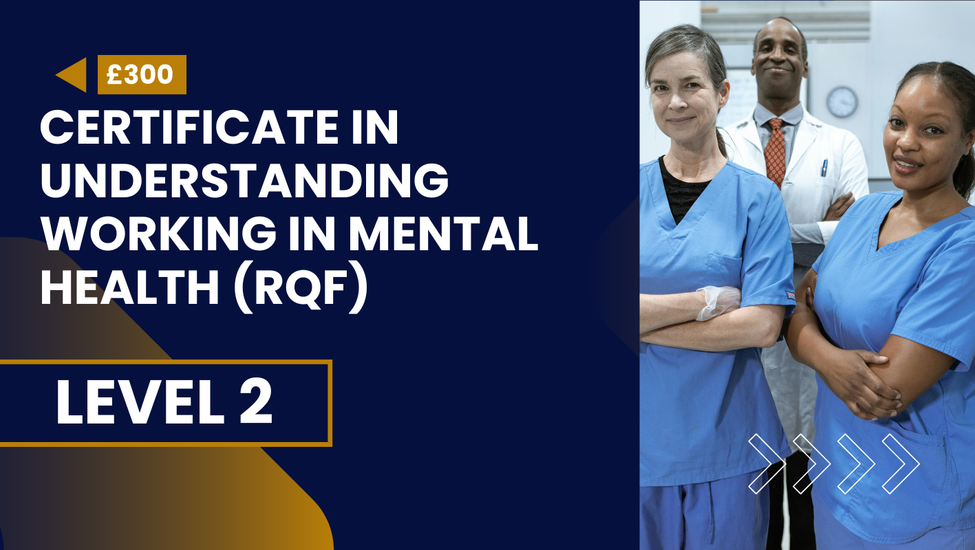 Certificate in Understanding Working in Mental Health (RQF) – Level 2