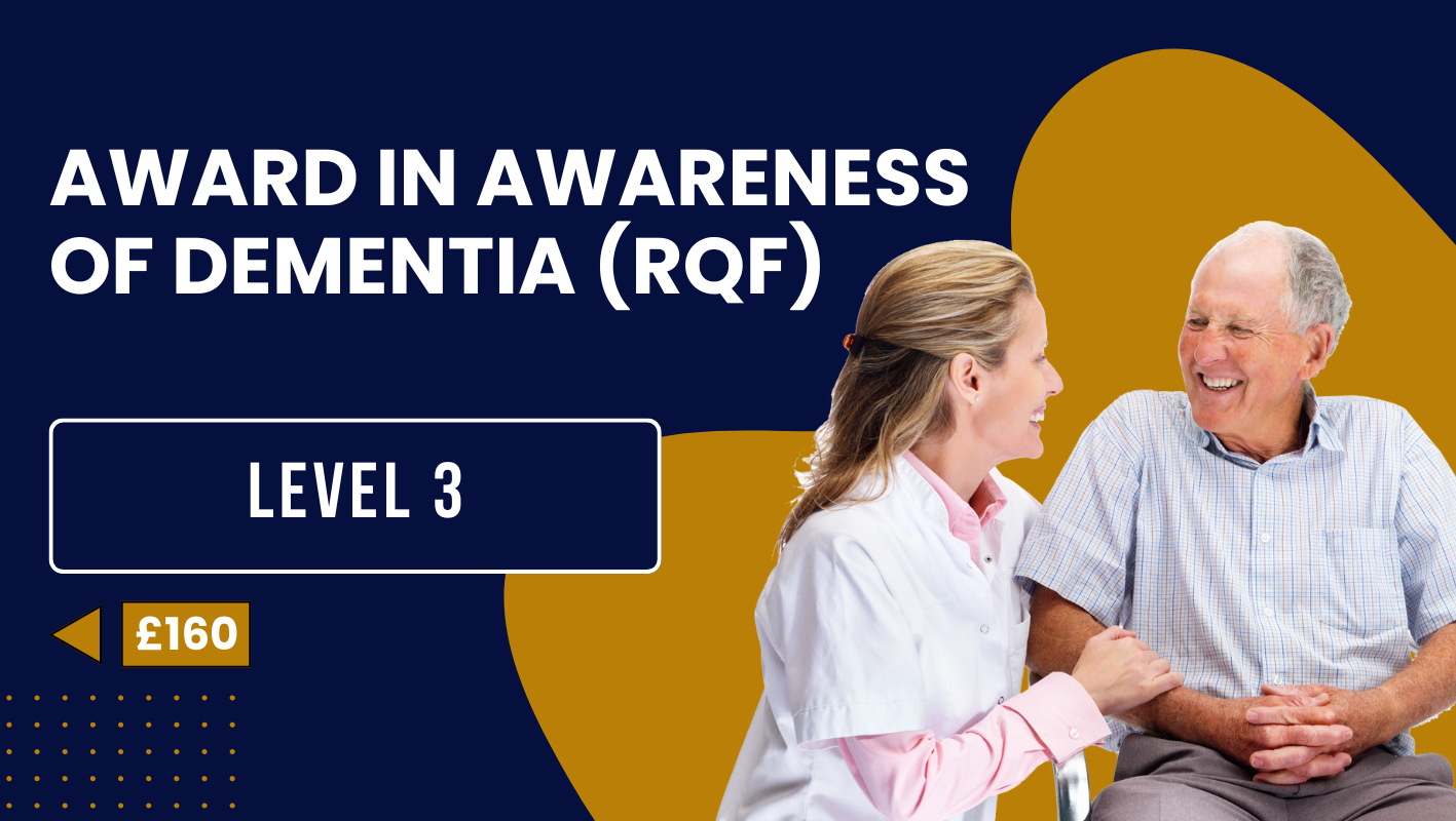 Award in Awareness of Dementia (RQF) – Level 3